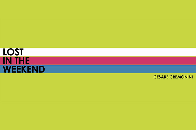 Cesare Cremonini – Lost in the weekend