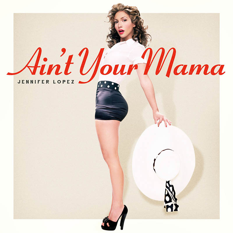 Aint_Your_Mama_JL_2016_Cover_Singolo_SaM