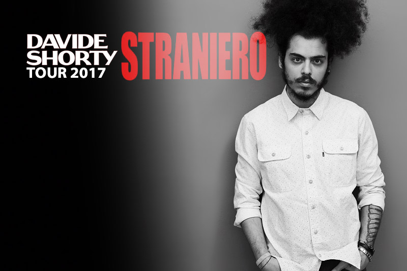 28-7-2017 – Davide Shorty “Straniero Tour 2017”