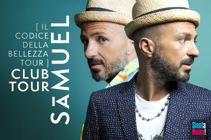 21-12-2017 – Samuel “Il Codice Della Bellezza Club Tour” 2017