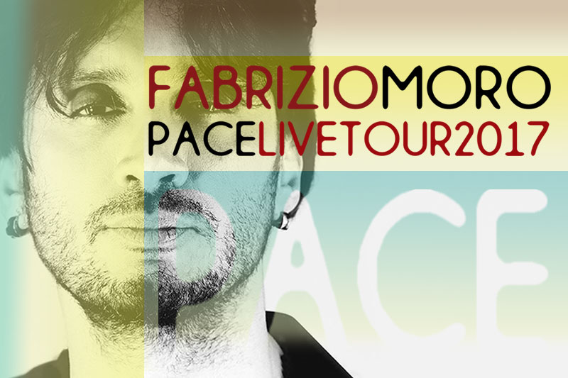 20-9-2017 – Fabrizio Moro “Pace Live Tour” 2017