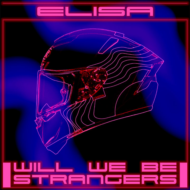 Will We Be Strangers - Elisa (Cover)