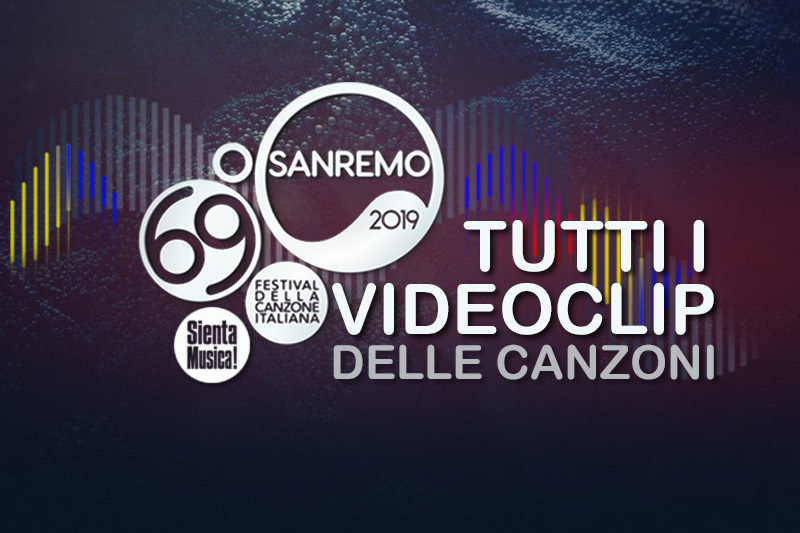 Sanremo 2019: tutti i video del Festival
