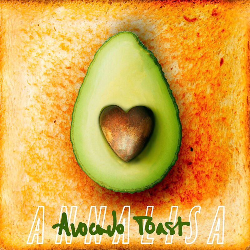 Avocado Toast - Annalisa (Cover)