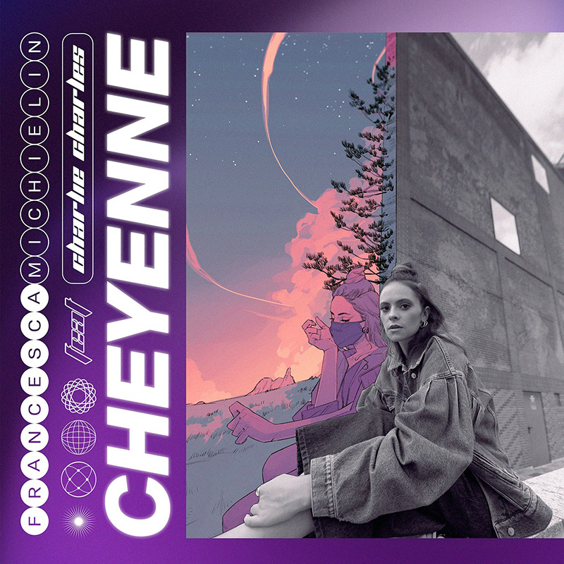 Cheyenne - Francesca Michielin, Charlie Charles