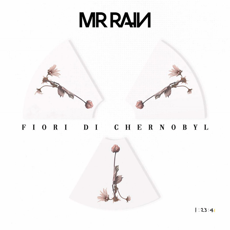 Fiori Di Chernobyl - Mr. Rain (Cover)