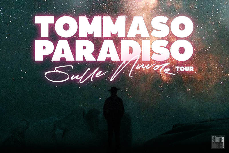 15-04-2021 – Tommaso Paradiso “Sulle Nuvole Tour”