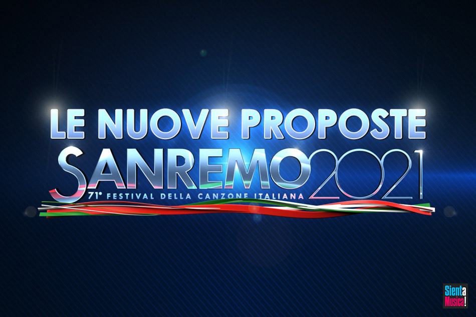 Sanremo 2021: le Nuove Proposte