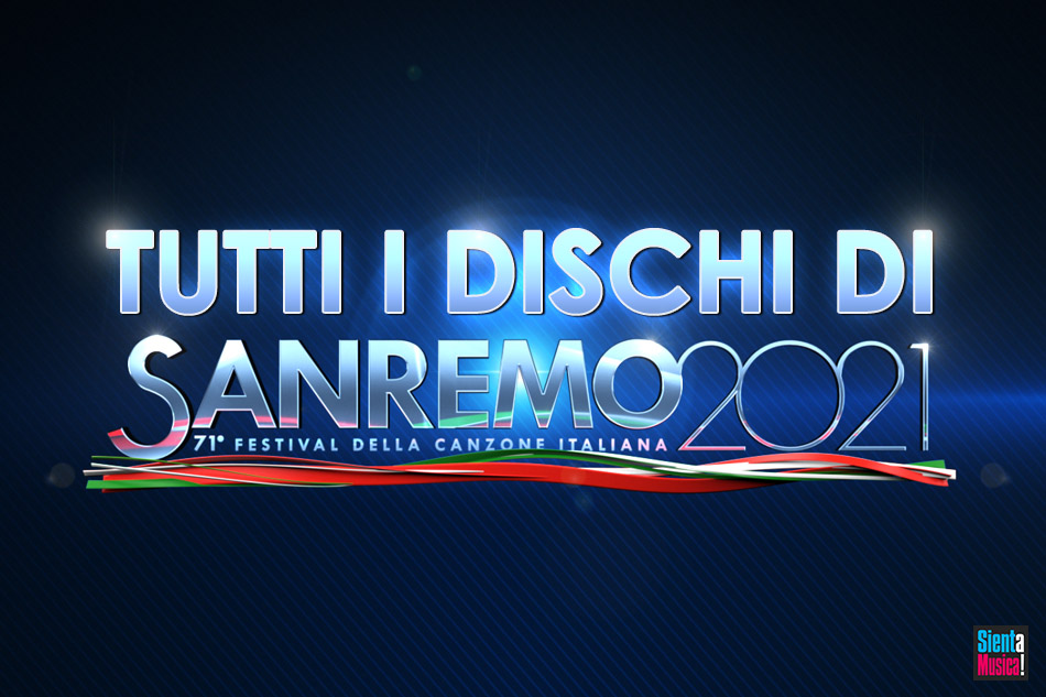 Sanremo 2021: Tutti I Dischi In Uscita