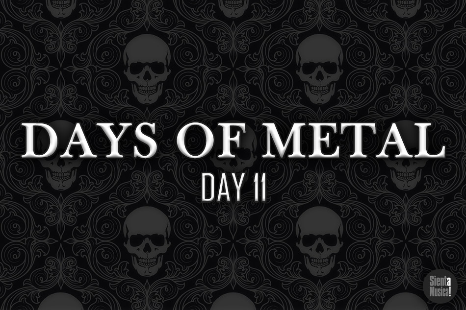 Days Of Metal – Day 11