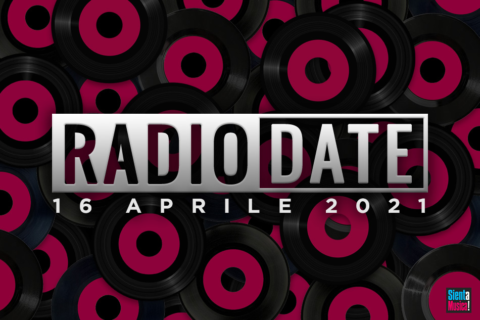 Radio Date: le novità musicali di venerdì 16 aprile 2021