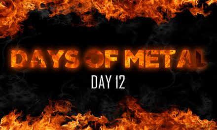 Days Of Metal – Day 12