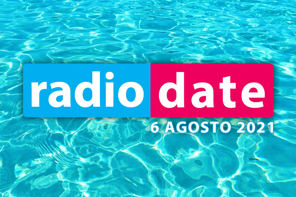 Radio Date: le nuove proposte musicali di venerdì 6 agosto 2021