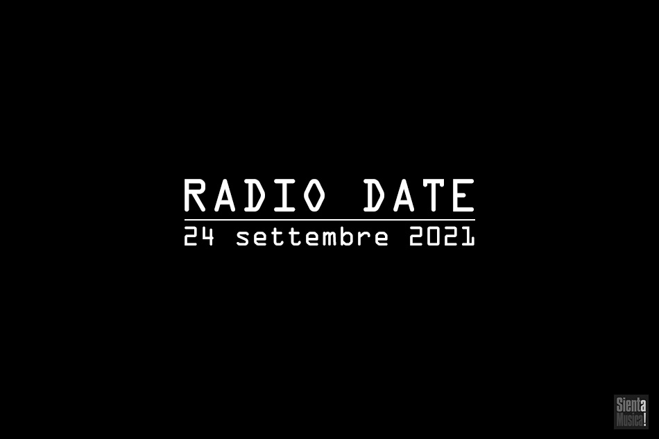 Radio Date: le novità musicali di venerdì 24 settembre 2021