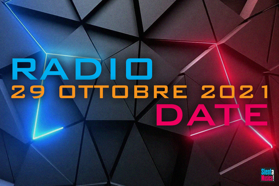 Radio Date: le uscite di venerdì 29 ottobre 2021