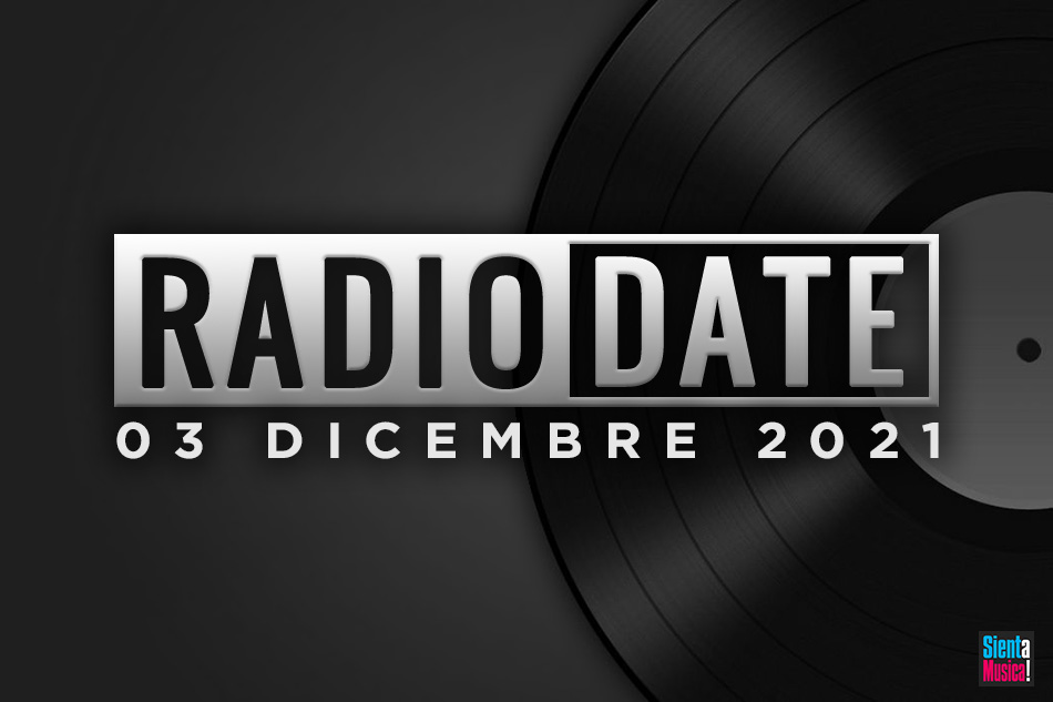 Radio Date: tutte le uscite di venerdì 3 dicembre 2021