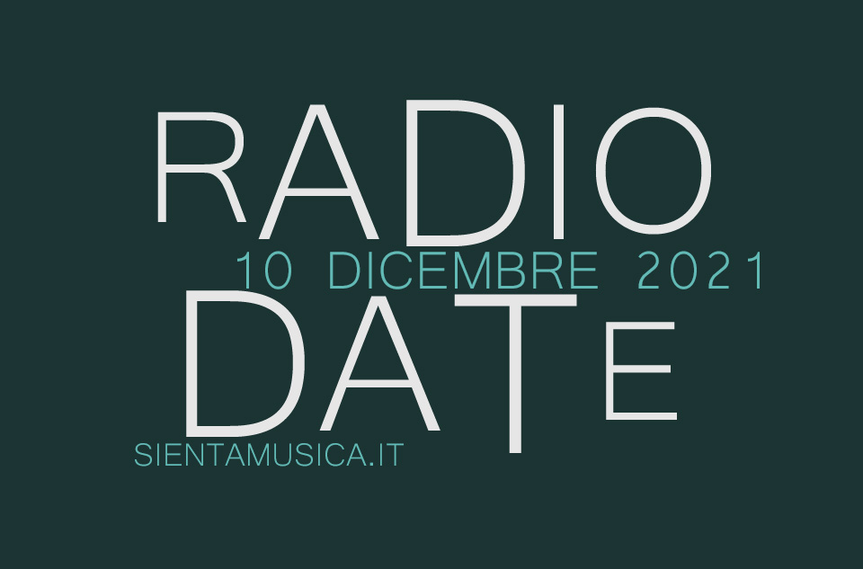 Radio Date: le novità musicali di venerdì 10 dicembre 2021