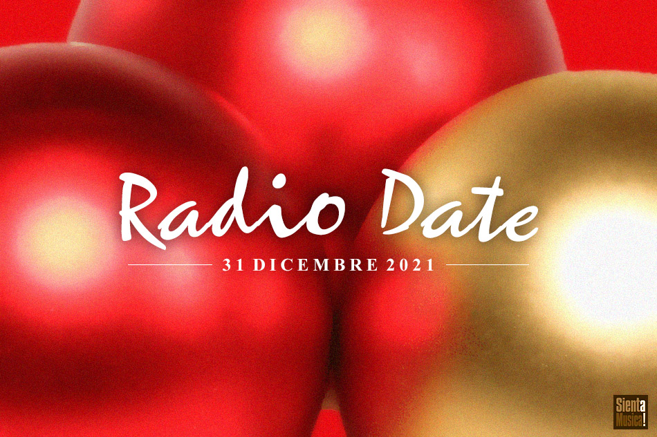 Radio Date: le novità musicali di venerdì 31 dicembre 2021