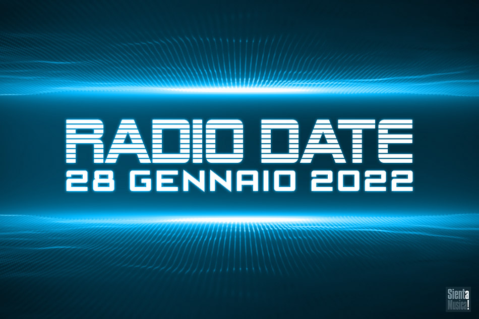 Radio Date: le novità musicali di venerdì 28 gennaio 2022