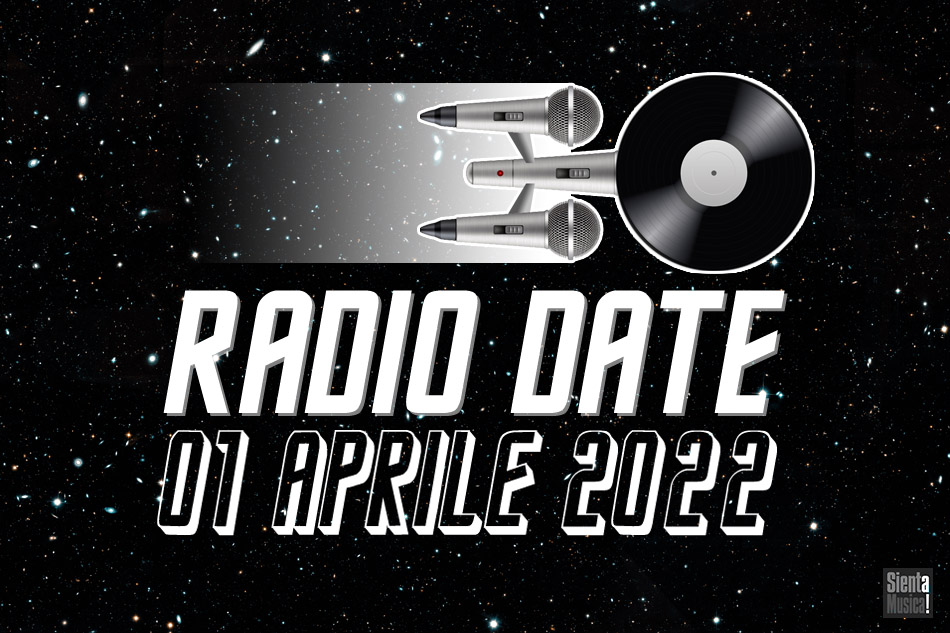 Radio Date: le nuove uscite di venerdì 1 aprile 2022