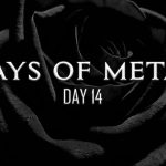 Days Of Metal – Day 14
