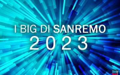 Sanremo 2023: i Big della 73esima Edizione del Festival
