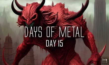 Days Of Metal – Day 15