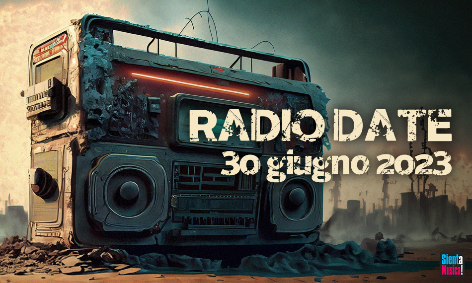 Radio Date: le nuove uscite di venerdì 30 giugno 2023