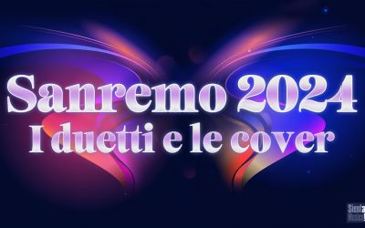 Tutti i duetti e le cover di Sanremo 2024