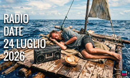 Radio Date: tutti i singoli di venerd&igrave; 24 luglio 2026
