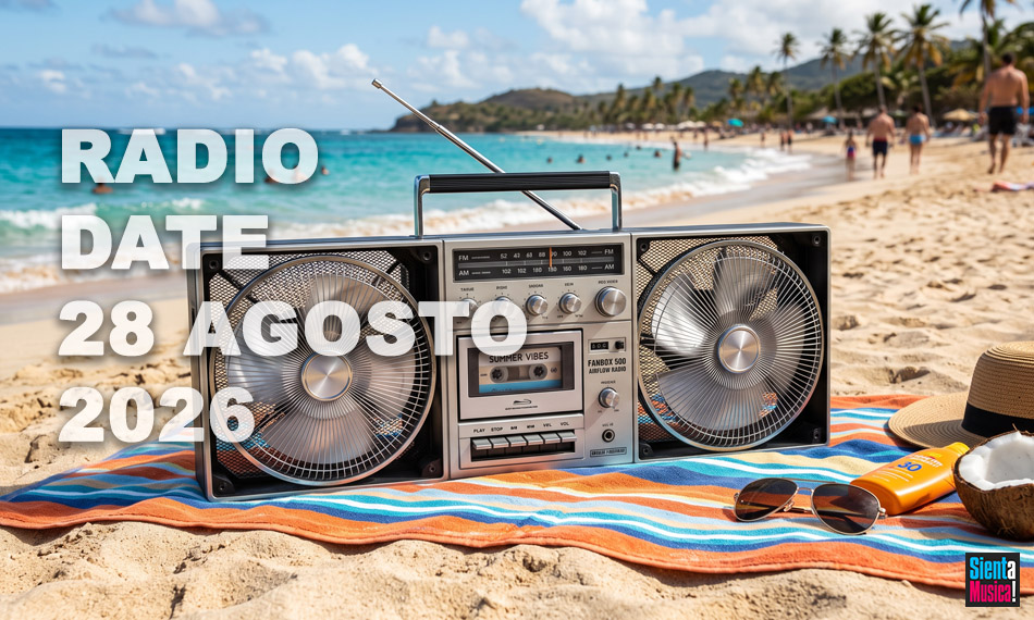 Radio Date: i singoli di venerd&igrave; 28 agosto 2026