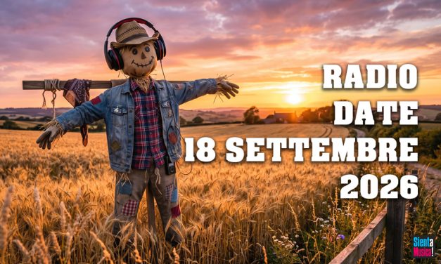 Radio Date: i singoli di venerd&igrave; 18 settembre 2026