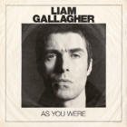 As You WereLiam Gallagher