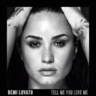 Tell Me You Love MeDemi Lovato