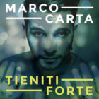 Tieniti ForteMarco Carta