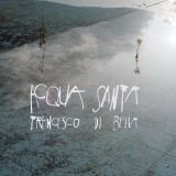 Acqua Santa - Francesco Di Bella