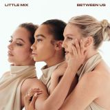 Between Us - Little Mix