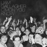 C'Mon You Know - Liam Gallagher