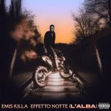 Effetto Notte (L'Alba) - Emis Killa