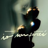 Io Non Sarei - Alessandra Amoroso