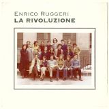 La Rivoluzione - Enrico Ruggeri