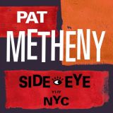 Side Eye NYC (V1.IV) - Pat Matheny