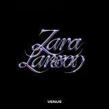 Venus - Zara Larsson